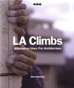 L.A CLIMBS. ALTERNATIVE USES FOR ARCHITECTURE