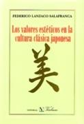 VALORES ESTETICOS EN LA CULTURA CLASICA JAPONESA, LOS
