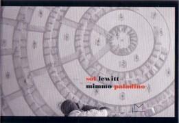 LEWITT/ PALADINO: SOL LEWITT. MIMMO PALADINO