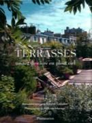 TERRASSES, UN ART DE VIVRE EN PLEIN CIEL