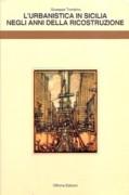 URBANISTICA IN SICILIA NEGLI ANNI DELLA RICOSTRUZIONE
