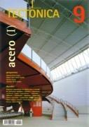 TECTONICA Nº 9. ACERO I (ARAUJO, PEREZ ARROYO, DE LAS CASAS, REVILLO)**