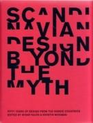 SCANDINAVIAN DESIGN BEYOND THE MYTH