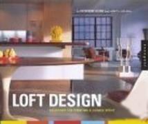 LOFT DESIGN. SOLUTIONS FOR CREATING LIVABLE SPACES