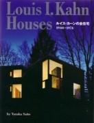 KAHN: LOUIS I. KAHN HOUSES. 1940-1974