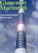 MARZORATI: GIANCARLO MARZORATI. CINEVISIONI URBANE. MOVIESCAPES