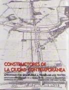 CONSTRUCTORES DE LA CIUDAD CONTEMPORANEA