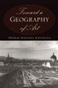 TOWARD A GEOGRAPHY OF ART