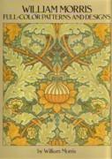 MORRIS: WILLIAM MORRIS. FULL-COLOR PATTERNS AND DESIGNS
