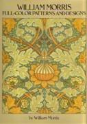 MORRIS: WILLIAM MORRIS. FULL-COLOR PATTERNS AND DESIGNS