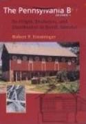 PENNSYLVANIA BARN, THE. ITS ORIGIN, EVOLUTION, AND DSITRIBUTION IN NORTH AMERICA