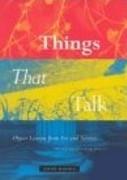 THINGS THAT TALK "OBJECT LESSONS FROM ART AND SCIENCE"