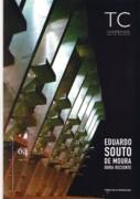 SOUTO DE MOURA: TC Nº 64. EDUARDO SOUTO DE MOURA OBRA RECIENTE