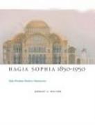 HAGIA SOPHIA 1850-1950. HOLY WISDOM MODERN MONUMENT