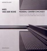 MIES VAN DER ROHE: FEDERAL CENTER CHICAGO. CENTRAL POST OFFICE WITH TOW OFFICE BLOCKS.