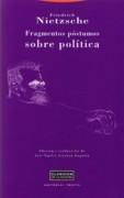 NIETZSCHE: FRAGMENTOS POSTUMOS SOBRE POLITICA. 