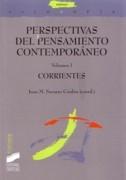 PERSPECTIVAS DEL PENSAMIENTO CONTEMPORANEO VOLUMEN I: CORRIENTES