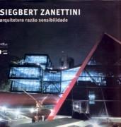 ZANETTINI: SIEGBERT ZANETTINI ARQUITETURA RAZAO SENSIBILIDADE