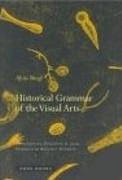 HISTORICAL GRAMMAR OF THE VISUAL ARTS. 