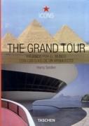 GRAND TOUR, THE. VIAJANDO POR EL MUNDO CON LOS OJOS DE UN ARQUITECTO