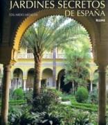 JARDINES SECRETOS DE ESPAÑA.