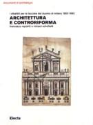 ARCHITETTURA E CONTRORIFORMA. I DIBATTITI PER LA FACCIATA DEL DUOMO DI MILANO 1582- 1682