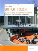 DUTCH TOUCH. ON THE SECOND MODERNISM IN THE NETHERLAND.