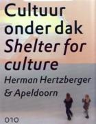 HERTZBERGER & APELDOORN: SHELTER OF CULTURE. 