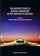 ARCHITECTURE OF BRITISH TRANSPORT IN THE TWENTIETH CENTURY