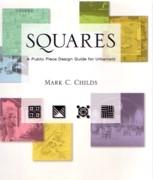 SQUARES. A PUBLIC DESIGN GUIDE FOR URBANISTS