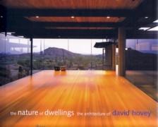 HOVEY: THE NATURE OD DWELLINGS. THE ARCHITECTURE OF DAVID HOVEY