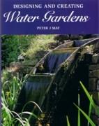 DESIGNING AND CREATING WATER GARDENS