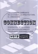 VERB CONNECTION. LA CONDICION CAMBIANTE DE LA CIUDAD, LA ARQUITECTURA, EL URBANISMO