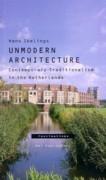 UNMODERN ARCHITECTURE. CONTEMPORARY TRADITIONALISM IN THE NETHERLANDS
