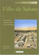 VILLES DU SAHARA. URBANISATION ET URBANITE DANS LEFEZZAN LIBYEN **. 