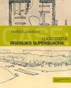 BRASILIA'S SUPERQUADRA. CASE 5. LUCIO COSTA. 