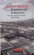 SUDARIO DE LA VERONICA, EL PASEOS POR LOS MUSEOS DE EUROPA