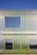 UNDERSTANDING ARCHITECTURE