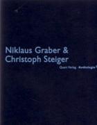 GRABER & STEIGER: NIKLAUS GRABER & CHRISTOPH STEIGER. ANTHOLOGIE 1