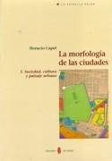 MORFOLOGIA DE LAS CIUDADES, LA. TOMO I. SOCIEDAD, CULTURA Y PAISAJE URBANO