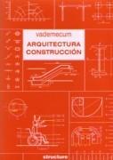 VADEMECUM ARQUITECTURA Y CONSTRUCCION. 