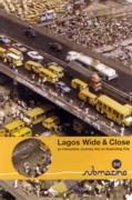 KOOLHAAS. LAGOS WIDE & CLOSE. AN INTERACTIVE JOURNEY INTO A EXPLODING CITY ( DVD)