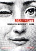 FORNASETTI. CONVERSATION WITH PHILIPPE STARCK **.