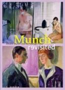 MUNCH REVISITED. EDVARD MUNCH UND DIE HEUTIGE KUNST