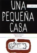 LE CORBUSIER: UNA PEQUEÑA CASA