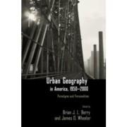 URBAN GEOGRAPHY IN AMERICA, 1950-200