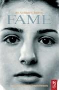 AN ARCHITECT S GUIDE TO FAME. A COLLECTION OF ESSAYS ON WHY THEY GOT FAMOUS AND YOU DIDN T