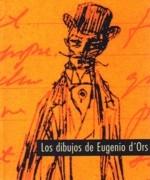 D'ORS: DIBUJOS DE EUGENIO D' ORS, LOS. 