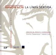 ACIN: RAMON ACIN. LA LINEA SENTIDA (+DVD)