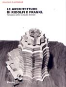 RIDOLFI/ FRANKL: LE ARCHITETTURE DI RIDOLFI E FRANKL